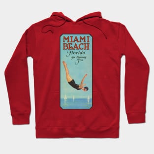 Miami Beach Florida is Calling You - 1924 Lady Diver Poster Hoodie